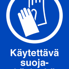 Käytettävä suojakäsineitä -kyltti