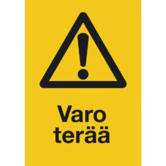 Varo terää -kyltti