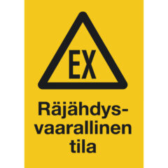 EX räjähdysvaarallinen tila -kyltti