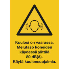 Kuulosi on vaarassa -kyltti