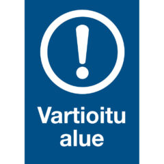 Vartioitu alue -kyltti