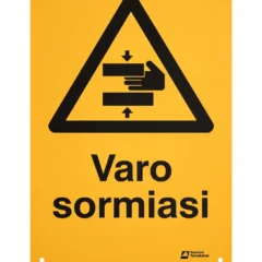 Varo sormiasi -kyltti