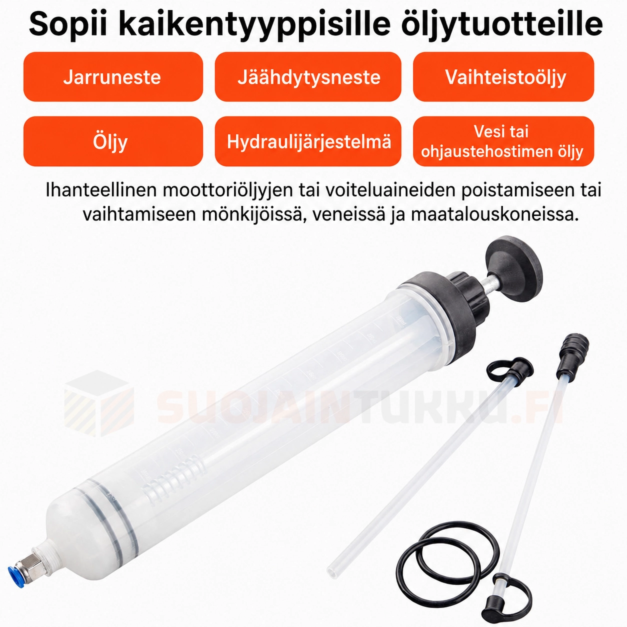 Öljyn imuruisku moottoriöljylle, vaihteistoöljylle, jarrunesteelle ja jäähdytysnesteelle